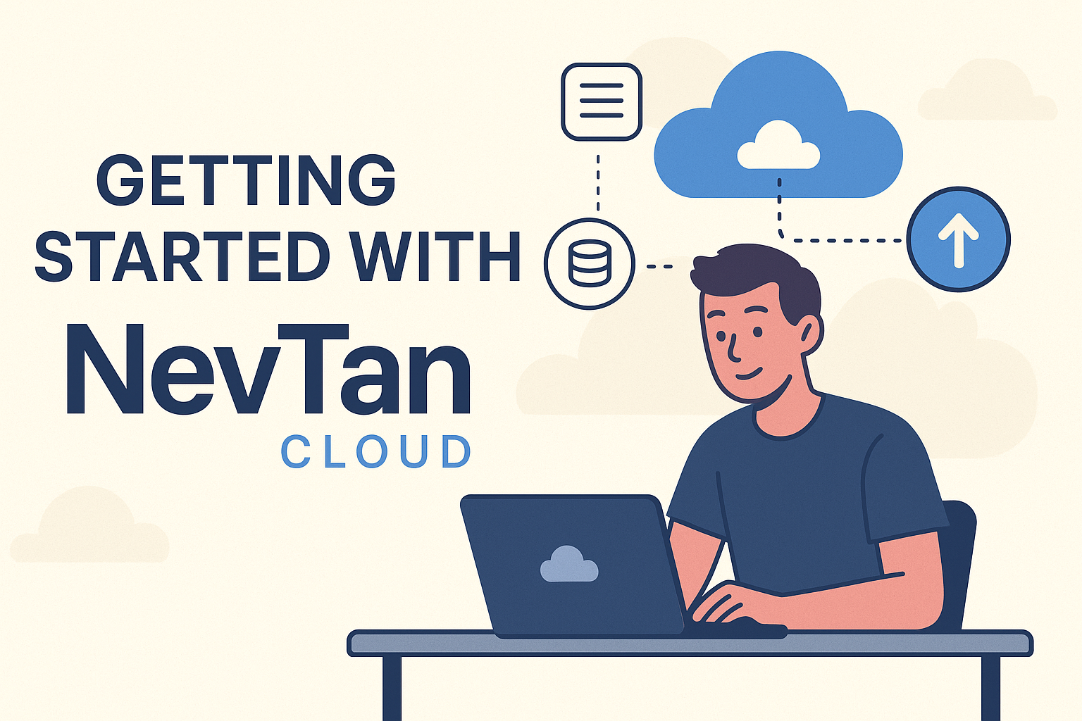 Getting Started with NevTan Cloud